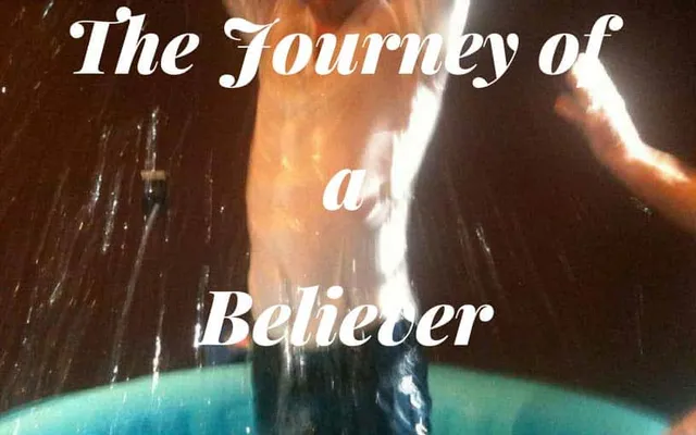 The Journey of A Believer